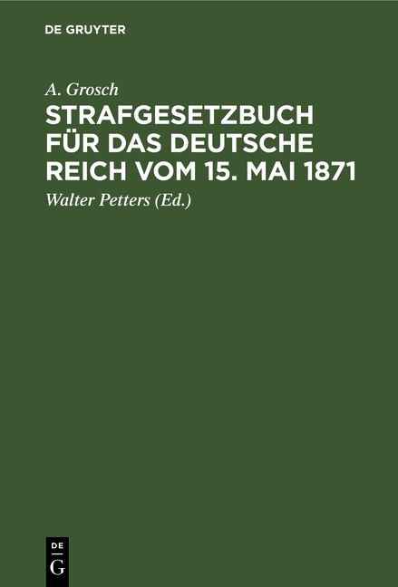 Produktbild: Strafgesetzbuch f&uuml;r das Deutsche Reich vom 15. Mai 1871