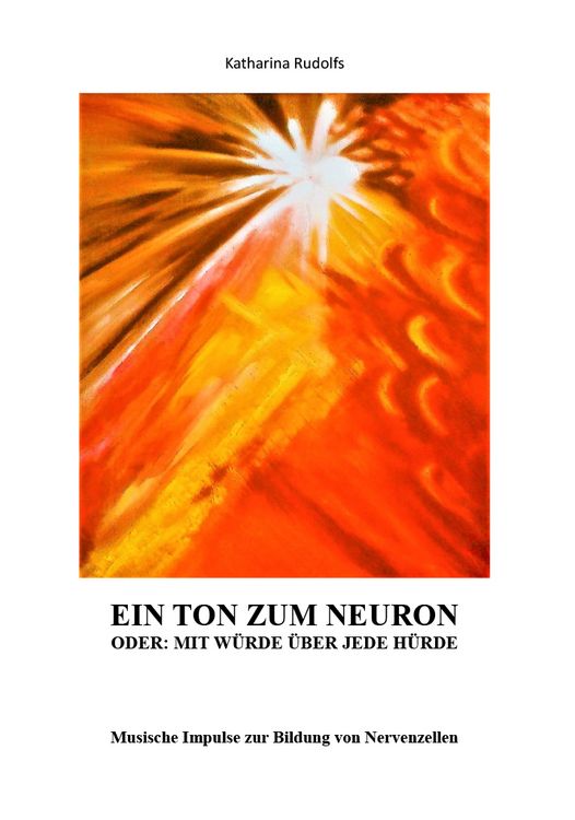 Produktbild: Ein Ton zum Neuron oder: Mit W&uuml;rde &uuml;ber jede H&uuml;rde