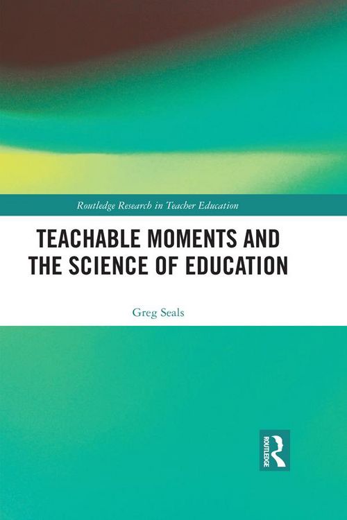 Produktbild: Teachable Moments and the Science of Education