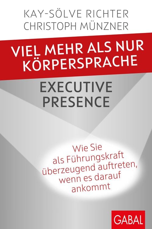 Bild vom Artikel Viel mehr als nur Körpersprache – Executive Presence vom Autor Kay-Sölve Richter