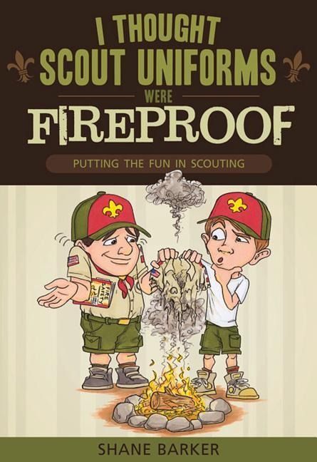 Produktbild: I Thought Scout Uniforms Were Fireproof!