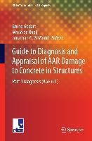 Produktbild: Guide to Diagnosis and Appraisal of AAR Damage to Concrete in Structures