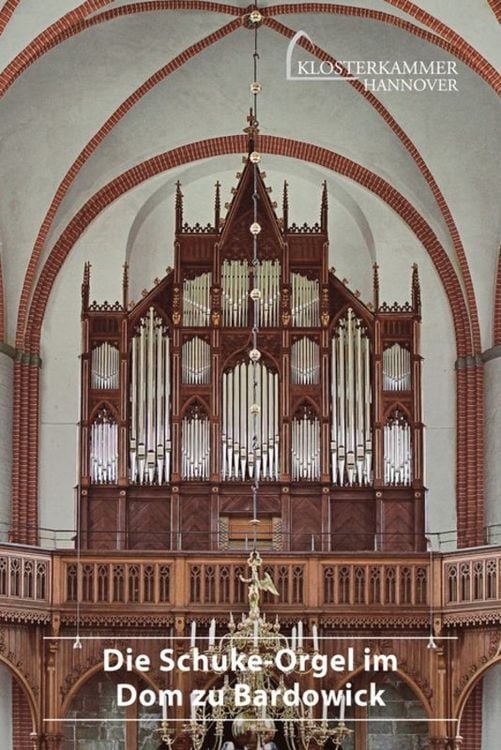 Produktbild: Die Schuke-Orgel im Dom zu Bardowick