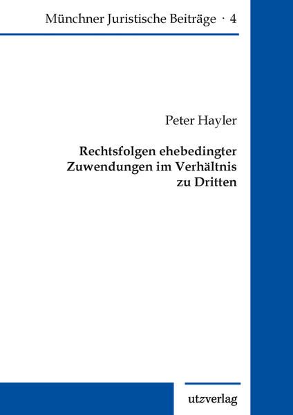 Produktbild: Rechtsfolgen ehebedingter Zuwendungen im Verh&auml;ltnis zu Dritten