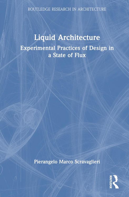 Produktbild: Scravaglieri, P: Liquid Architecture