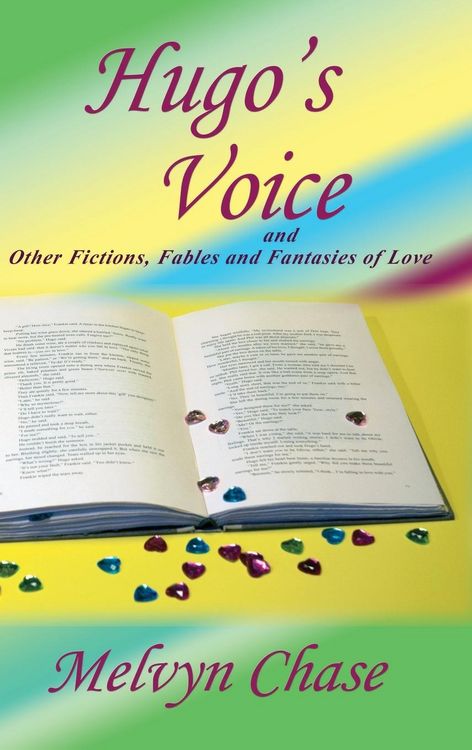 Produktbild: Hugo's Voice and Other Fictions, Fables and Fantasies of Love