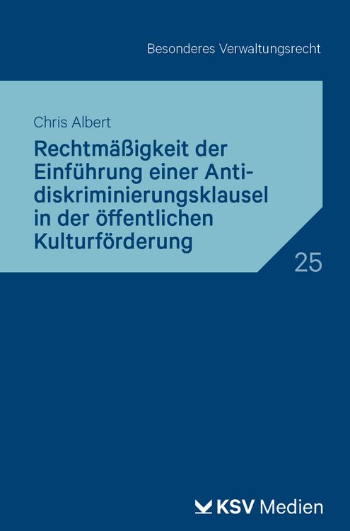 Produktbild: Rechtm&auml;&szlig;igkeit der Einf&uuml;hrung einer Antidiskriminierungsklausel in der &ouml;ffentlichen Kulturf&ouml;rderung