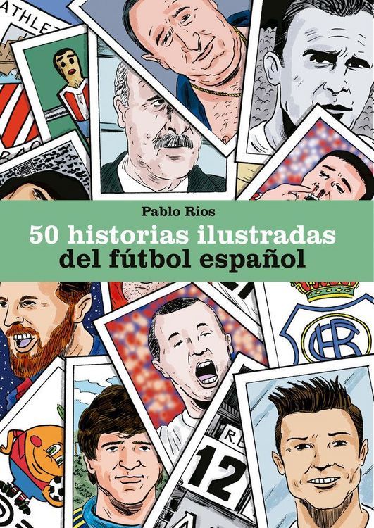 Produktbild: 50 historias ilustradas del f&uacute;tbol espa&ntilde;ol