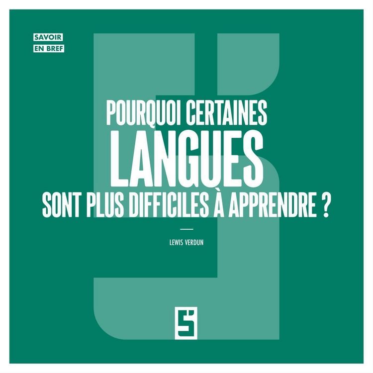 Produktbild: Pourquoi certaines langues sont plus difficiles &agrave; apprendre ?