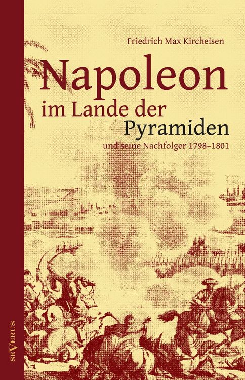 Produktbild: Napoleon im Lande der Pyramiden und seine Nachfolger 1798&ndash;1801