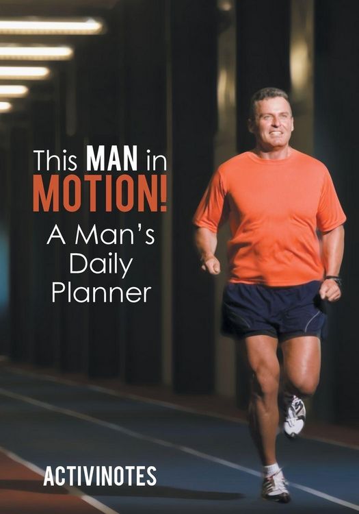 Produktbild: This Man in Motion! A Man's Daily Planner
