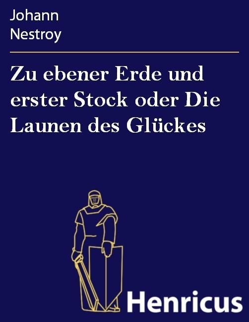 Produktbild: Zu ebener Erde und erster Stock oder Die Launen des Gl&uuml;ckes