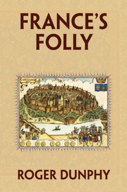 Produktbild: Dunphy, R: France's Folly