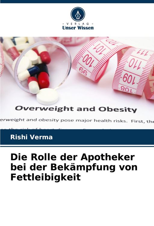 Produktbild: Die Rolle der Apotheker bei der Bek&auml;mpfung von Fettleibigkeit