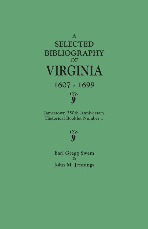 Produktbild: Selected Bibliography of Virginia, 1607-1699. Jamestown 350th Anniversary Historical Booklet Number 1