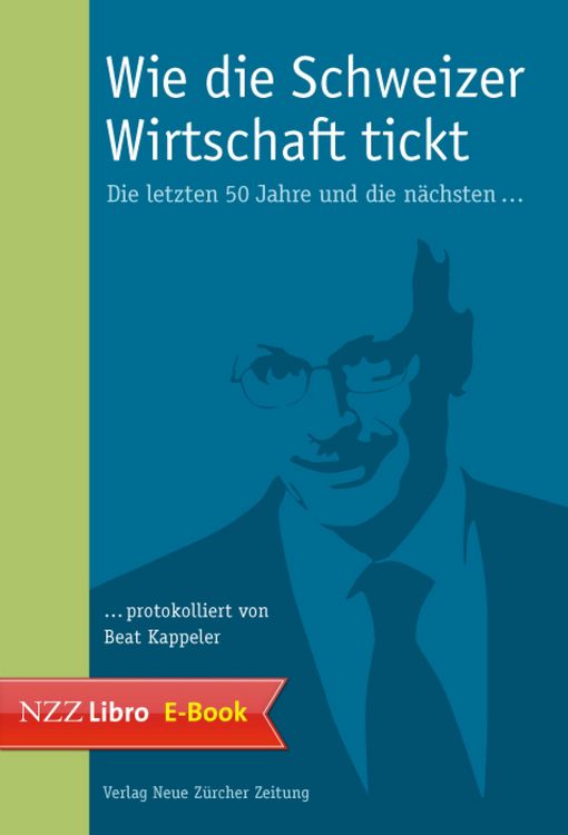 Produktbild: Wie die Schweizer Wirtschaft tickt