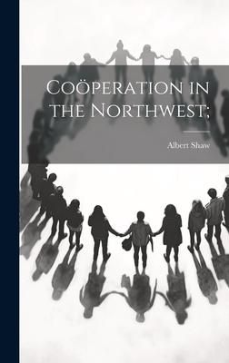 Produktbild: Co&ouml;peration in the Northwest;