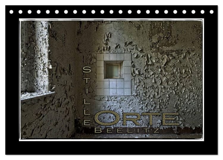 Produktbild: Stille Orte Beelitz (Tischkalender 2026 DIN A5 quer), CALVENDO Monatskalender