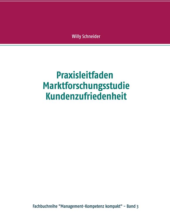 Produktbild: Praxisleitfaden Marktforschungsstudie Kundenzufriedenheit