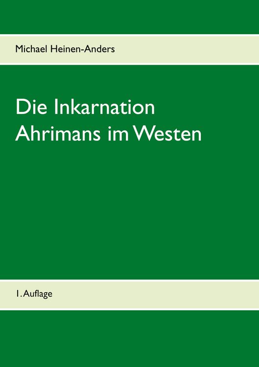 Produktbild: Die Inkarnation Ahrimans im Westen