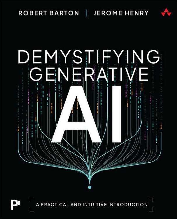 Produktbild: Demystifying Generative AI: A Practical and Intuitive Introduction