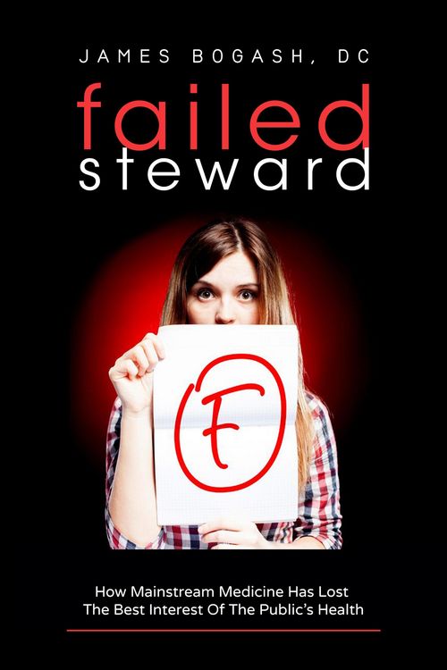 Produktbild: Failed Steward: How Mainstream Medicine Has Lost the Best Interest of the Public's Health