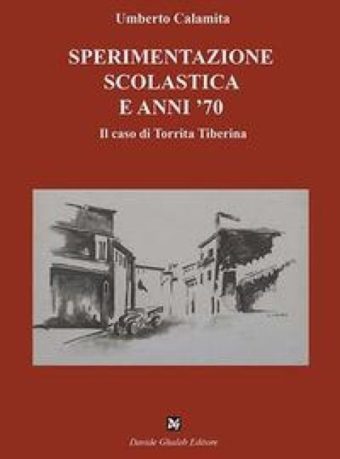 Produktbild: Sperimentazione scolastica e anni '70. Il caso di Torrita Tiberina