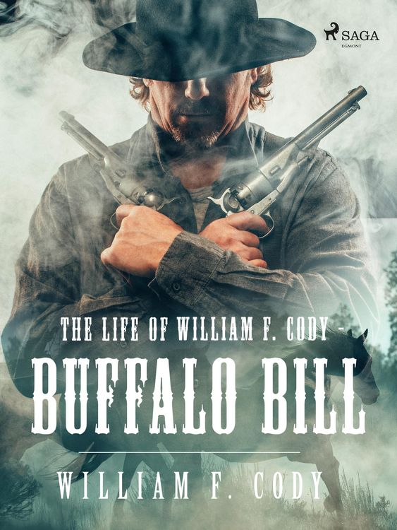 Produktbild: The Life of William F. Cody - Buffalo Bill
