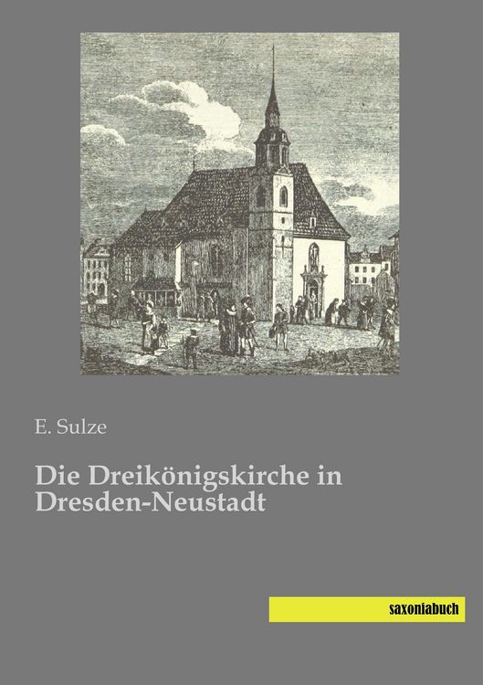Produktbild: Die Dreik&ouml;nigskirche in Dresden-Neustadt
