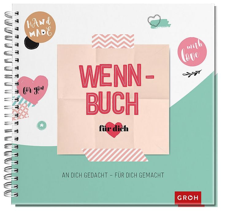 Produktbild: Wenn-Buch f&uuml;r dich &ndash; An dich gedacht &ndash; F&uuml;r dich gemacht