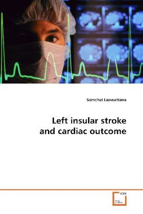 Produktbild: Laowattana, S: Left insular stroke and cardiac outcome