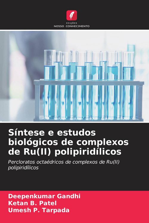 Produktbild: S&iacute;ntese e estudos biol&oacute;gicos de complexos de Ru(II) polipirid&iacute;licos