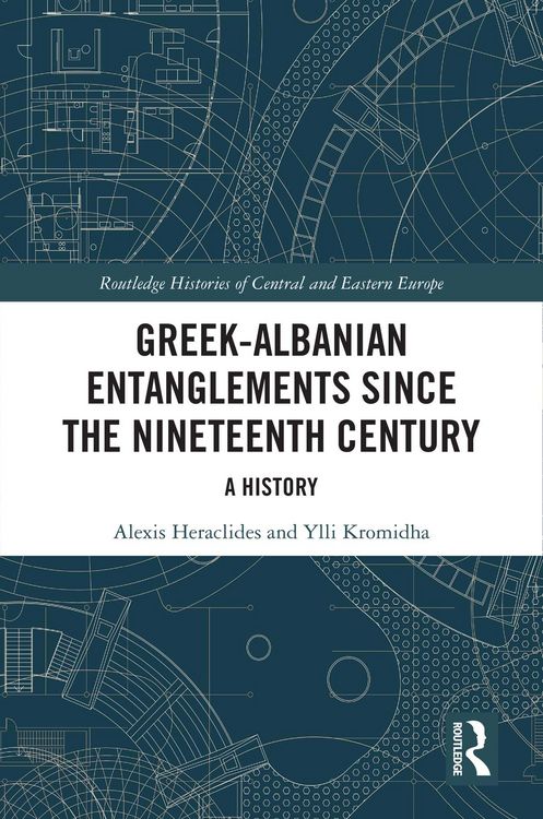 Produktbild: Greek-Albanian Entanglements since the Nineteenth Century
