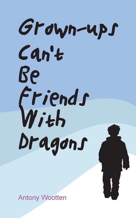 Produktbild: Grown-ups Can't Be friends with Dragons