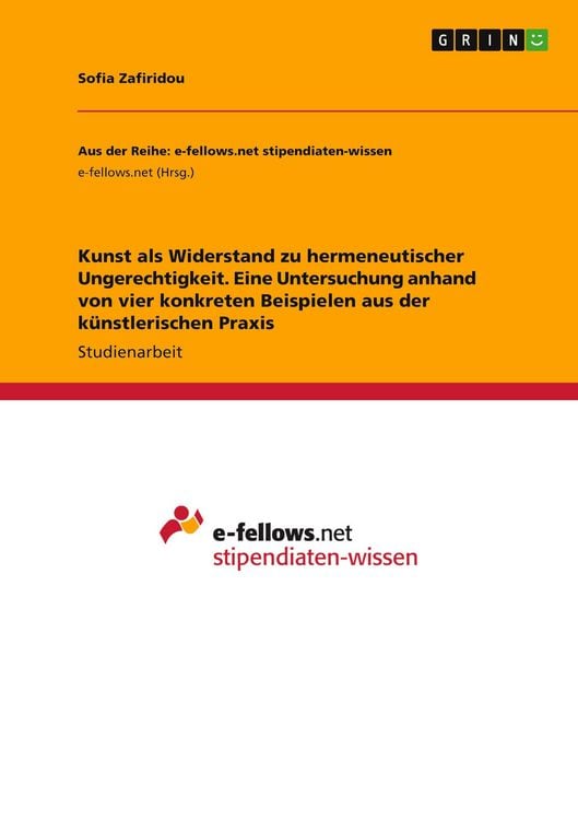 Produktbild: Kunst als Widerstand zu hermeneutischer Ungerechtigkeit. Eine Untersuchung anhand von vier konkreten Beispielen aus der k&uuml;nstlerischen Praxis