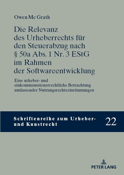 Produktbild: Die Relevanz des Urheberrechts f&uuml;r den Steuerabzug nach &sect; 50a Abs. 1 Nr. 3 EStG im Rahmen der Softwareentwicklung