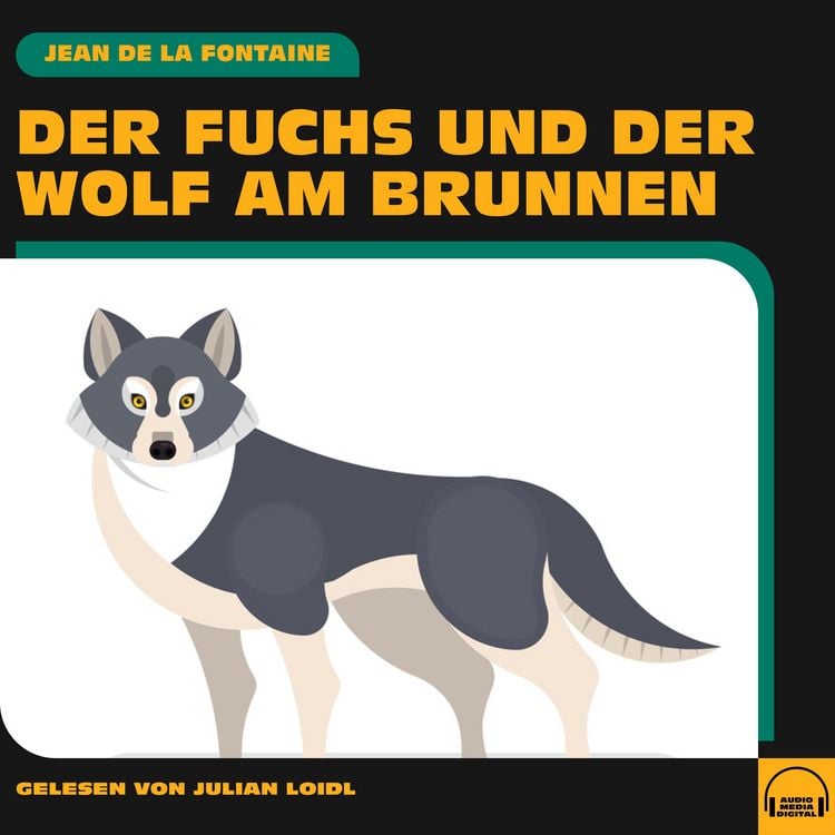 Produktbild: Der Fuchs und der Wolf am Brunnen