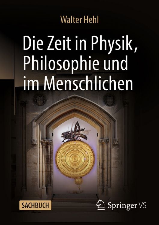 Produktbild: Die Zeit in Physik, Philosophie und im Menschlichen