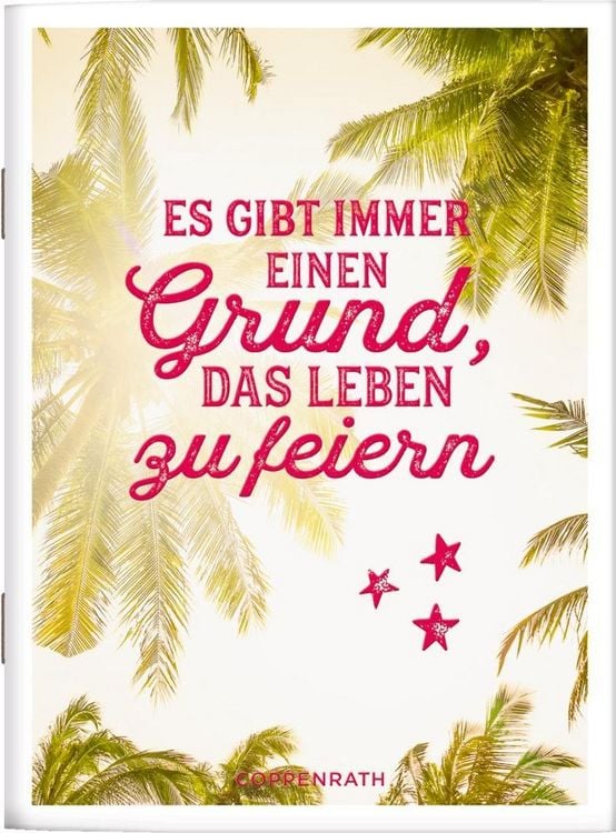 Produktbild: Es gibt immer einen Grund, das Leben zu feiern