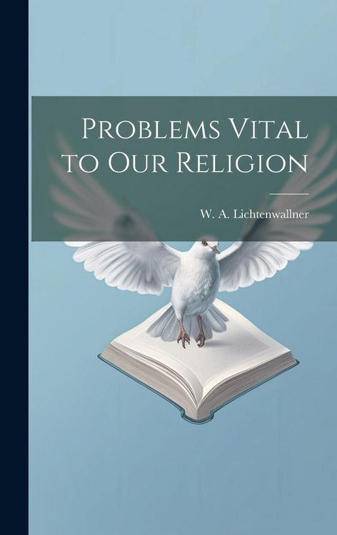 Produktbild: Problems Vital to our Religion