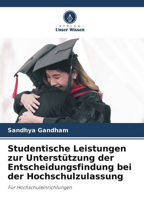 Produktbild: Studentische Leistungen zur Unterst&uuml;tzung der Entscheidungsfindung bei der Hochschulzulassung