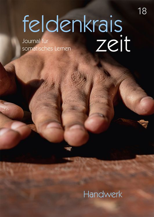 Produktbild: Feldenkrais zeit 18: Handwerk