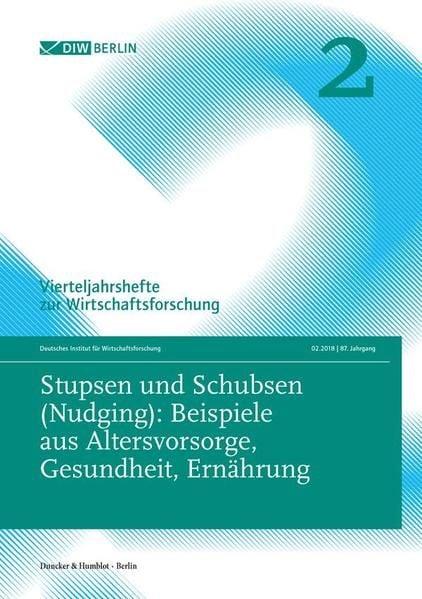Produktbild: Stupsen und Schubsen (Nudging): Beispiele aus Altersvorsorge, Gesundheit, Ern&auml;hrung.