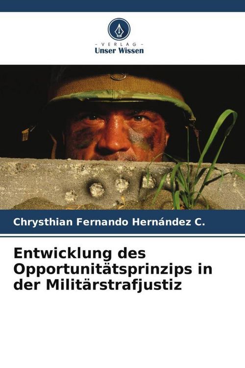 Produktbild: Entwicklung des Opportunit&auml;tsprinzips in der Milit&auml;rstrafjustiz
