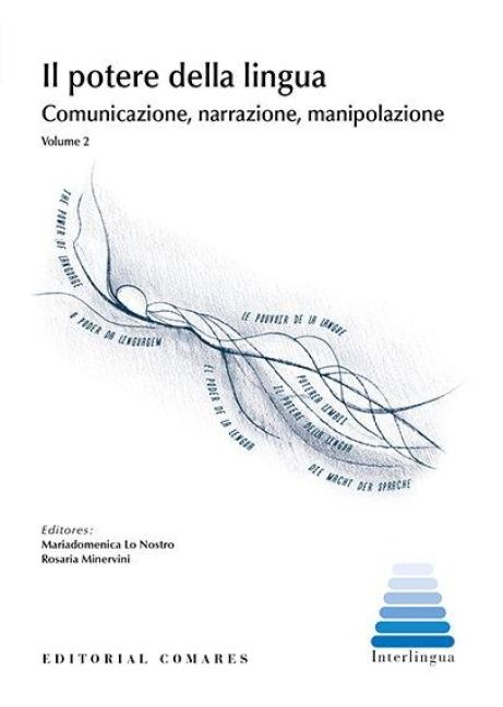 Produktbild: Il potere della lingua : comunicaziones, narrazione manipolazione 2