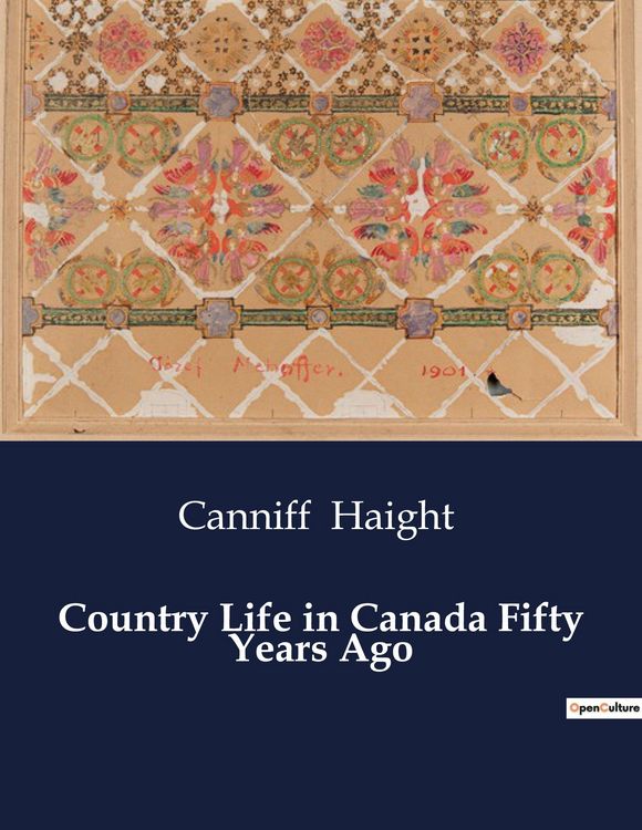 Produktbild: Country Life in Canada Fifty Years Ago