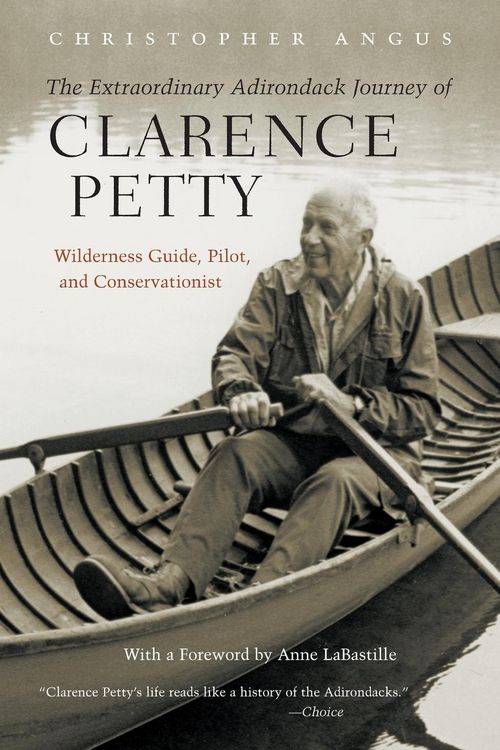 Produktbild: The Extraordinary Adirondack Journey of Clarence Petty