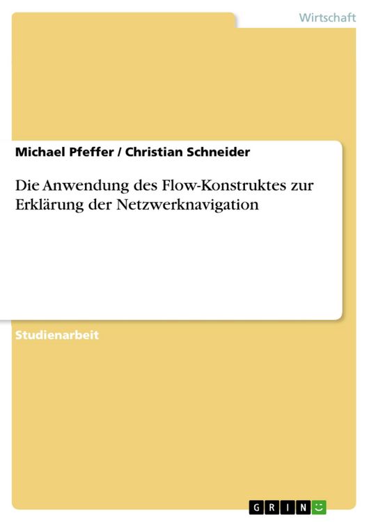 Produktbild: Die Anwendung des Flow-Konstruktes zur Erkl&auml;rung der Netzwerknavigation