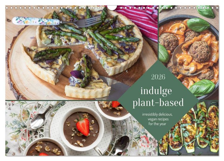 Produktbild: indulge plant-based - irresistibly delicious, vegan recipes for the year (Wall Calendar 2026 DIN A3 landscape), CALVENDO 12 Month Wall Calendar