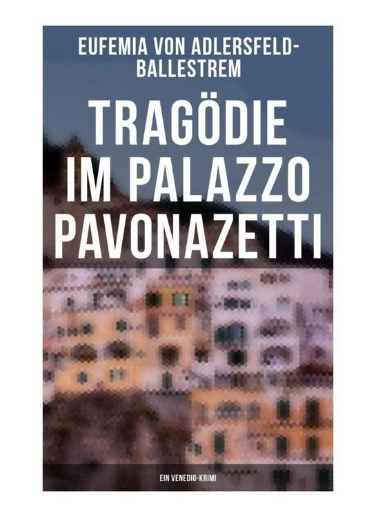 Produktbild: Trag&ouml;die im Palazzo Pavonazetti (Ein Venedig-Krimi)